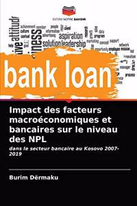 Impact des facteurs macroéconomiques et bancaires sur le niveau des NPL