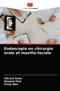 Endoscopie en chirurgie orale et maxillo-faciale