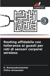 Routing affidabile con tolleranza ai guasti per reti di sensori corporei wireless