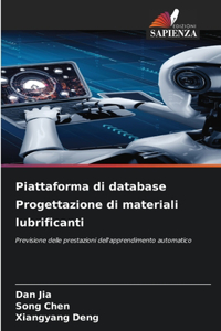 Piattaforma di database Progettazione di materiali lubrificanti