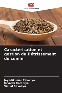 Caractérisation et gestion du flétrissement du cumin