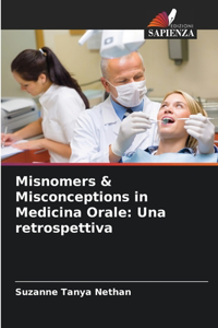 Misnomers & Misconceptions in Medicina Orale