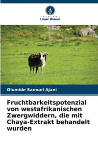 Fruchtbarkeitspotenzial von westafrikanischen Zwergwiddern, die mit Chaya-Extrakt behandelt wurden