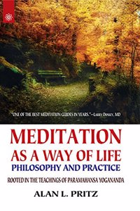 Meditation as a Way of Life: Philosophy and Practice