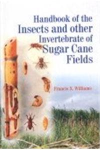 Handbook Of The Insects And Other Invertebrate Of Sugar Cane Fields