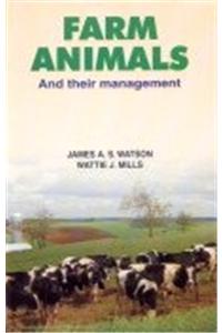 Farm Animals - And Their Management