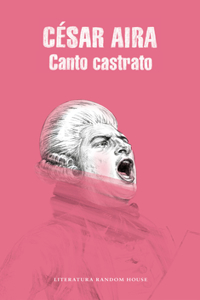 Canto Castrato (Spanish Edition)