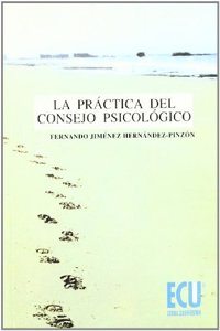 La practica del consejo psicologico (Spanish Edition)