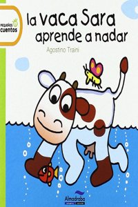 La vaca sara aprende a nadar / Sara the Cow Learns to Swim