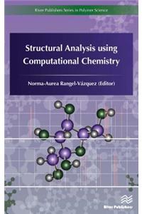 Structural Analysis using Computational Chemistry