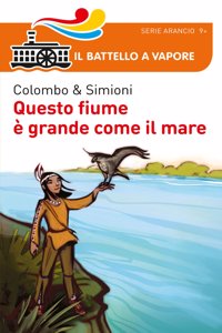 Questo fiume  e grande come il mare