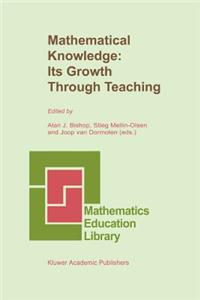 Mathematical Knowledge: Its Growth Through Teaching
