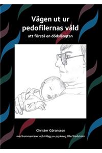 Vägen ut ur pedofilernas våld