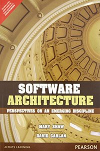 Software Architecture: Perspectives on an Emerging Discipline