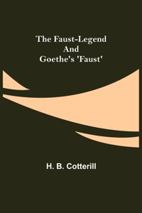 Faust-Legend and Goethe's 'Faust'