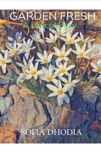 Garden Fresh - A Lyrical Posy