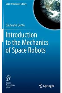 Introduction to the Mechanics of Space Robots