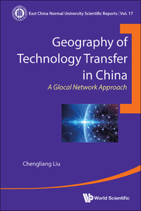 Geography of Technology Transfer in China: A Glocal Network Approach