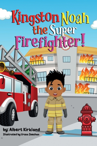Kingston Noah the Super Firefighter