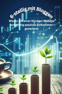 6-stellig mit Bloggen
