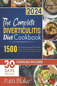 Complete Diverticulitis Diet Cookbook