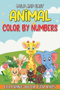 Bold And Easy Animal Color By Numbers Coloring Book For Kids