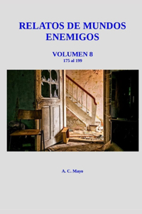Relatos de Mundos Enemigos Volumen 8