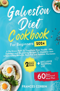 Galveston Diet Cookbook for Beginners