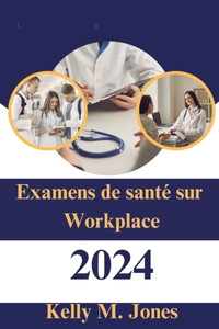 Examens de santé sur Workplace 2024
