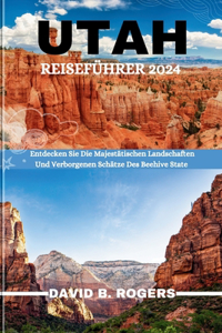 Utah Reiseführer 2024