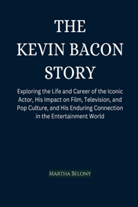 The Kevin Bacon Story