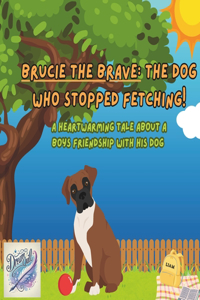 Brucie the brave