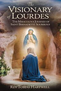 The Visionary of Lourdes