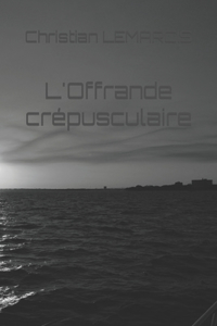 L'Offrande crépusculaire
