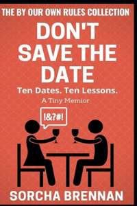 Don't Save the Date