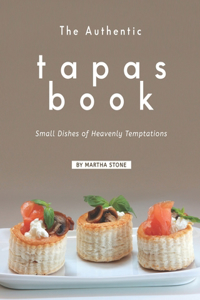 The Authentic Tapas Book