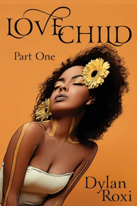 Love Child - Part One