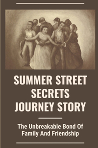 Summer Street Secrets Journey Story