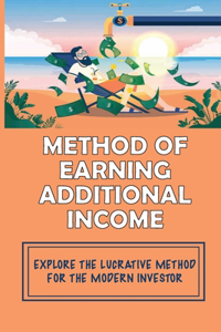 Method Of Earning Additional Income