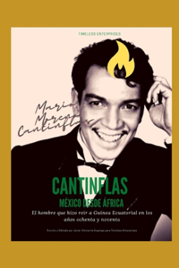Cantinflas, México Desde África