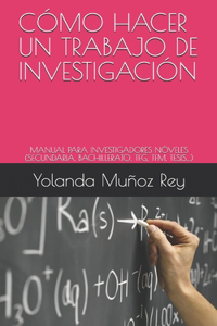 Cómo Hacer Un Trabajo de Investigación