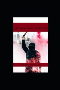 The Man Who Found Out illustrated
