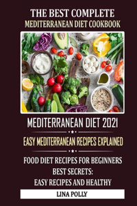 The Best Complete Mediterranean Diet Cookbook