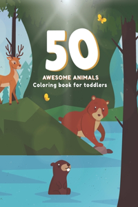 50 Awesome Animals Coloring Book for Toddlers