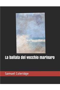 La ballata del vecchio marinaro: con testo originale a fronte