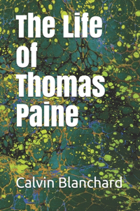 The Life of Thomas Paine