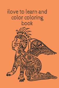ilove to learn and color coloring book