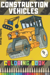 Construction Vehicles Coloring Book