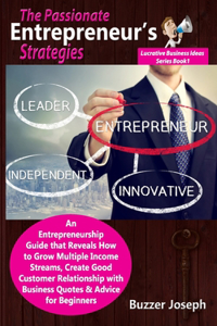 The Passionate Entrepreneur's Strategies