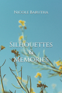 Silhouettes & Memories